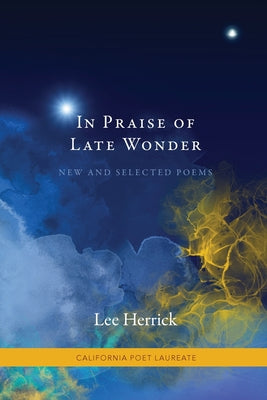 In Praise of Late Wonder by Lee Herrick book cover