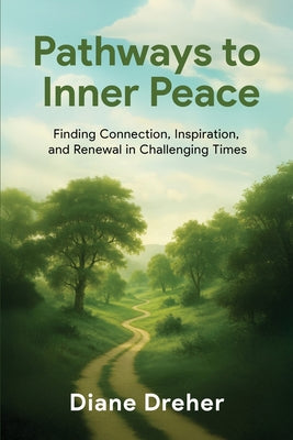 Pathways to Inner Peace by Diane Dreher book cover