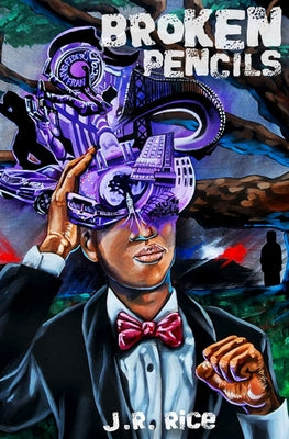 Broken Pencils by J. R. Rice book cover