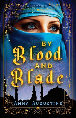 By Blood & Blade by Anna Augustine book cover