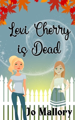 Lexi Cherry is Dead by Jo Mallory book cover