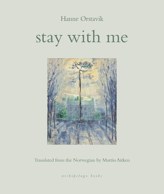 Stay with Me by Hanne Orstavik book cover
