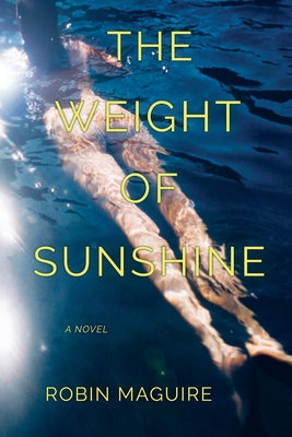 The Weight of Sunshine by Robin Maguire book cover