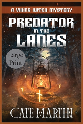 Predator in the Lanes: A Viking Witch Mystery