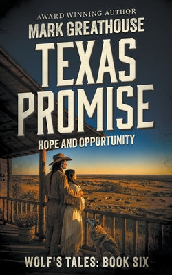 Texas Promise: Hope and Opportunity by Mark Greathouse book cover