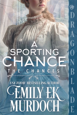 A Sporting Chance: A Regency Historical Romance