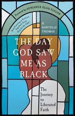 The Day God Saw Me as Black by D. Danyelle Thomas book cover