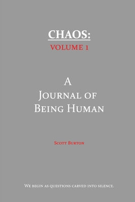 Chaos: A Journal of Being Human