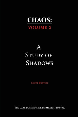 Chaos: A Study of Shadows