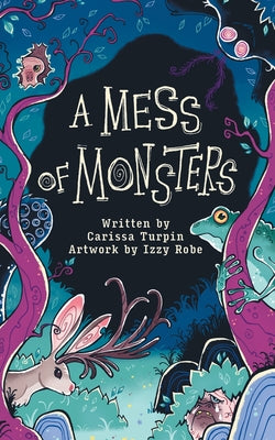 A Mess of Monsters by Carissa Turpin book cover