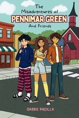 The Adventures of Pennimar Green and Friends by Gabbie Padilla book cover