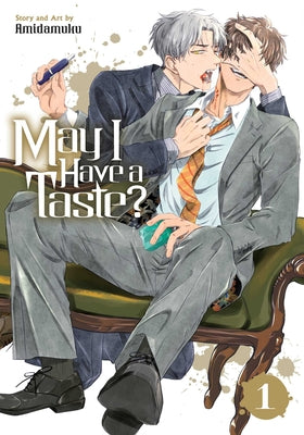 May I Have a Taste?, Vol. 1 by Amidamuku book cover