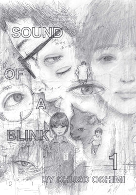 Sound of a Blink, Vol. 1 by Shuzo Oshimi book cover