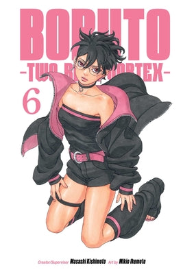 Boruto: Two Blue Vortex, Vol. 6 by Masashi Kishimoto book cover
