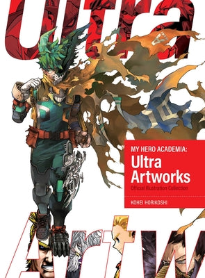 My Hero Academia: Ultra Artworks by Kohei Horikoshi book cover