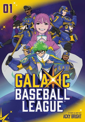Galaxic Baseball League, Vol. 1 by Acky Bright book cover