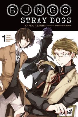 Bungo Stray Dogs, Vol. 1 (Light Novel): Osamu Dazai's Entrance Exam Volume 1 by Kafka Asagiri book cover