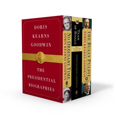 Doris Kearns Goodwin: The Presidential Biographies: No Ordinary Time, Team of Rivals, the Bully Pulpit by Doris Kearns Goodwin book cover