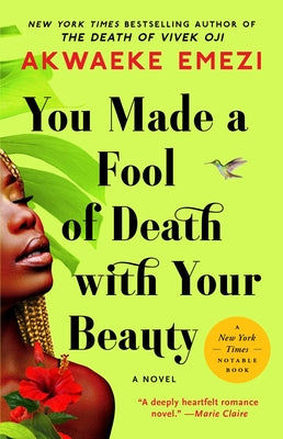 You Made a Fool of Death with Your Beauty by Akwaeke Emezi book cover