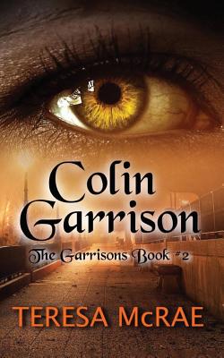 Colin Garrison: The Garrisons Book 2