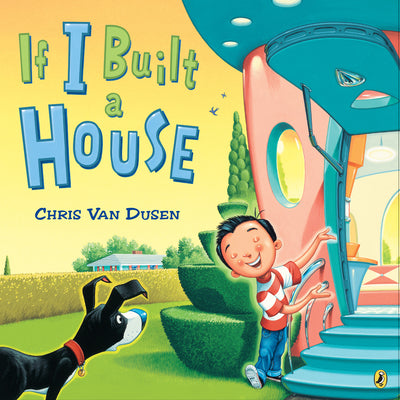 If I Built a House by Chris Van Dusen book cover