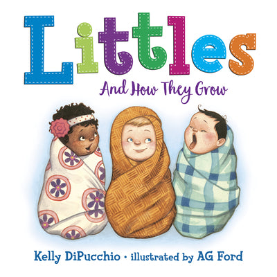 Littles: And How They Grow by Kelly Dipucchio book cover