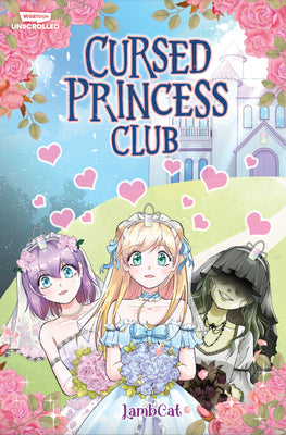 Cursed Princess Club, Vol. 1: A Webtoon Unscrolled Graphic Novel by Lambcat book cover