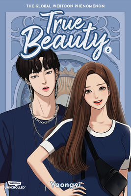 True Beauty, Vol. 6: A Webtoon Unscrolled Graphic Novel by Yaongyi book cover
