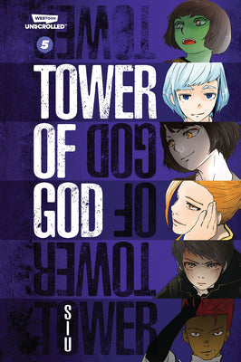 Tower of God, Vol. 5: A Webtoon Unscrolled Graphic Novel by Siu book cover