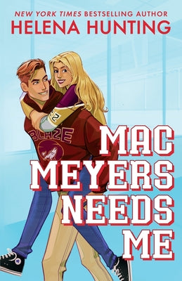 Mac Meyers Needs Me by Helena Hunting book cover