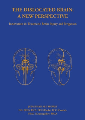 The Dislocated Brain: A New Perspective by Jonathan Howat book cover