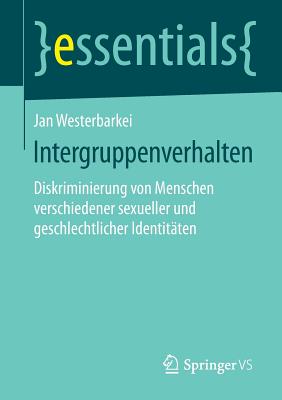 Intergruppenverhalten: Diskriminierung Von Menschen Verschiedener Sexueller Und Geschlechtlicher Identit