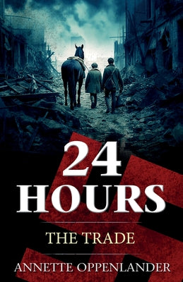 24 Hours: The Trade by Annette Oppenlander book cover