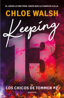 Keeping 13 (Spanish Edition) by Chloe Walsh book cover
