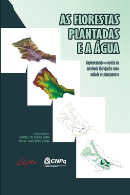 As Florestas Plantadas e a by Maria Jos Brito Zakia book cover
