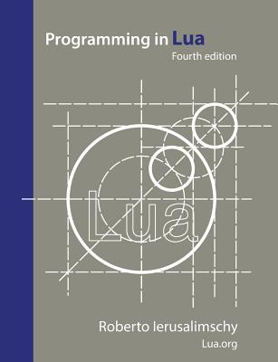 Programming in Lua, fourth edition by Roberto Ierusalimschy book cover