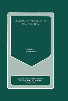 Environmental Chemistry in Antarctica