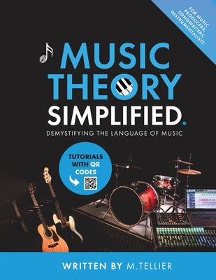 Music Theory Simplified - Demystifying The Language Of Music by Melvin Tellier book cover