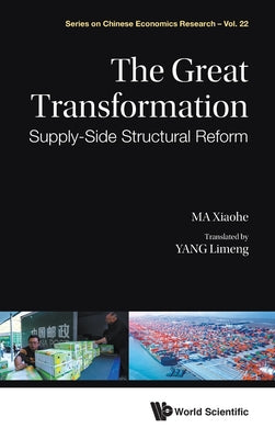 The Great Transformation: Supply-Side Structural Reform