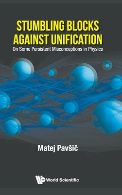 Stumbling Blocks Against Unification
