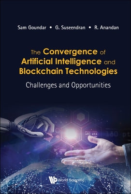 The Convergence of AI & Blockchain Technologies