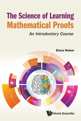 The Science of Learning Mathematical Proofs
