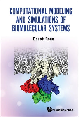 Computational Modeling & Simulations of Biomolecular Systems