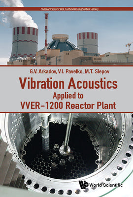 Vibration Acoustics Applied to Vver-1200 Reactor Plant