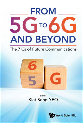 From 5g to 6g and Beyond: The 7 CS of Future Communications