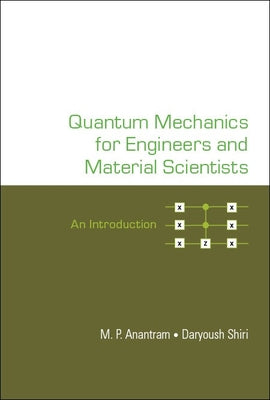 Quantum Mechanics for Engineers and Material Scientists