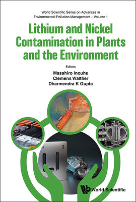 Lithium & Nickel Contamination in Plants & the Environment
