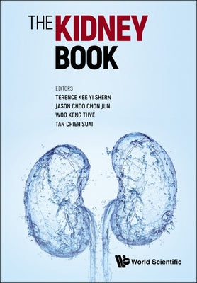 The Kidney Book: A Practical Guide on Renal Medicine