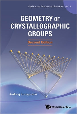 Geometry Crystal Groups (2nd Ed)