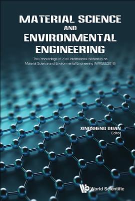 Material Science and Environmental Engineering (Iwmsee2016)